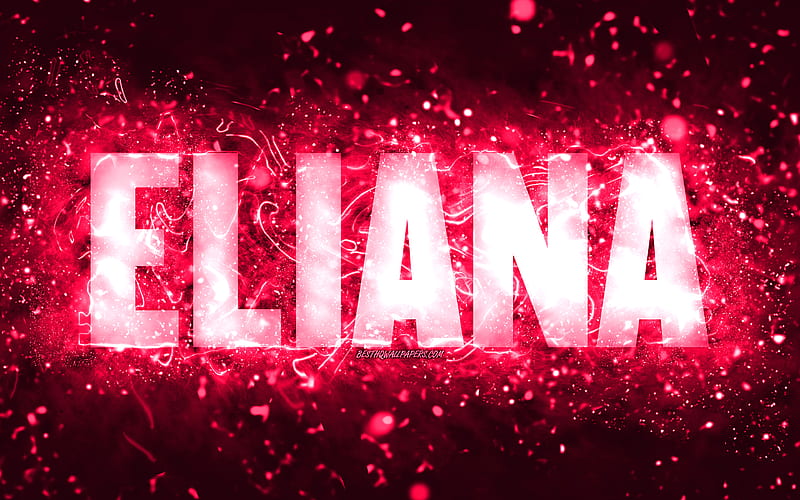 Happy Birtay Eliana pink neon lights, Eliana name, creative, Eliana Happy Birtay, Eliana Birtay, popular american female names, with Eliana name, Eliana, HD wallpaper