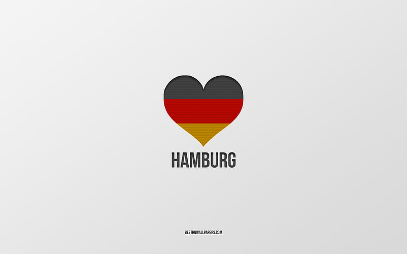 I Love Hamburg, German cities, gray background, Germany, German flag heart, Hamburg, favorite cities, Love Hamburg, HD wallpaper