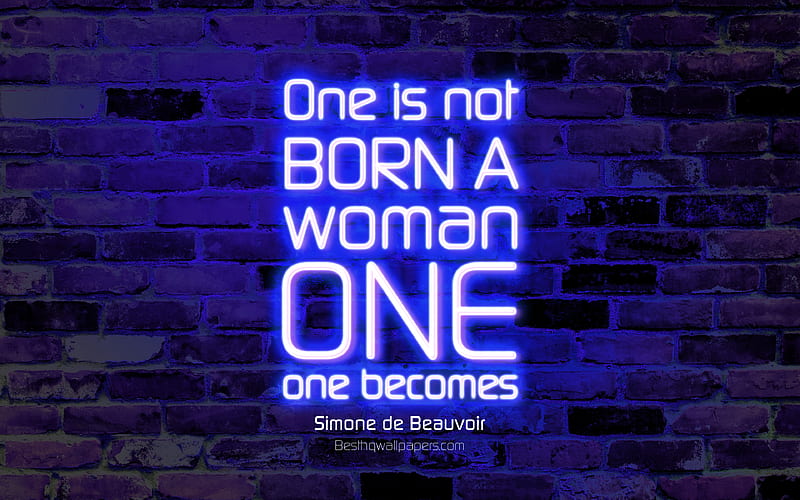 One is not born a woman One becomes one blue brick wall, Simone de Beauvoir Quotes, neon text, inspiration, Simone de Beauvoir, quotes about life, HD wallpaper