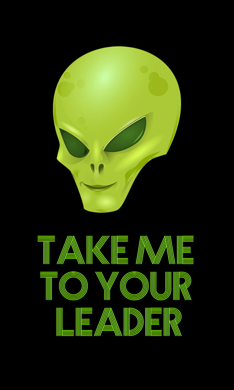 Take Me To Leader, alien, black, green, leader, sci fi, space, ufo, HD phone wallpaper