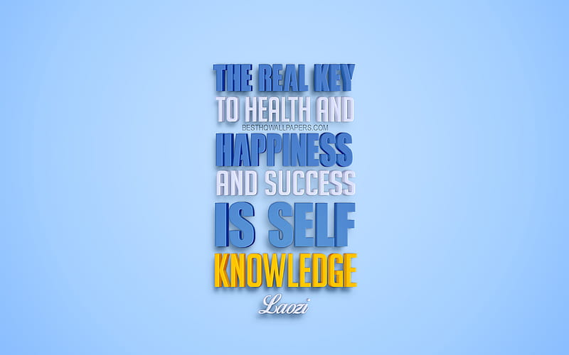 The real key to health and happiness and success is self knowledge, Laozi quotes, 3d art, quotes about happiness, blue background, HD wallpaper