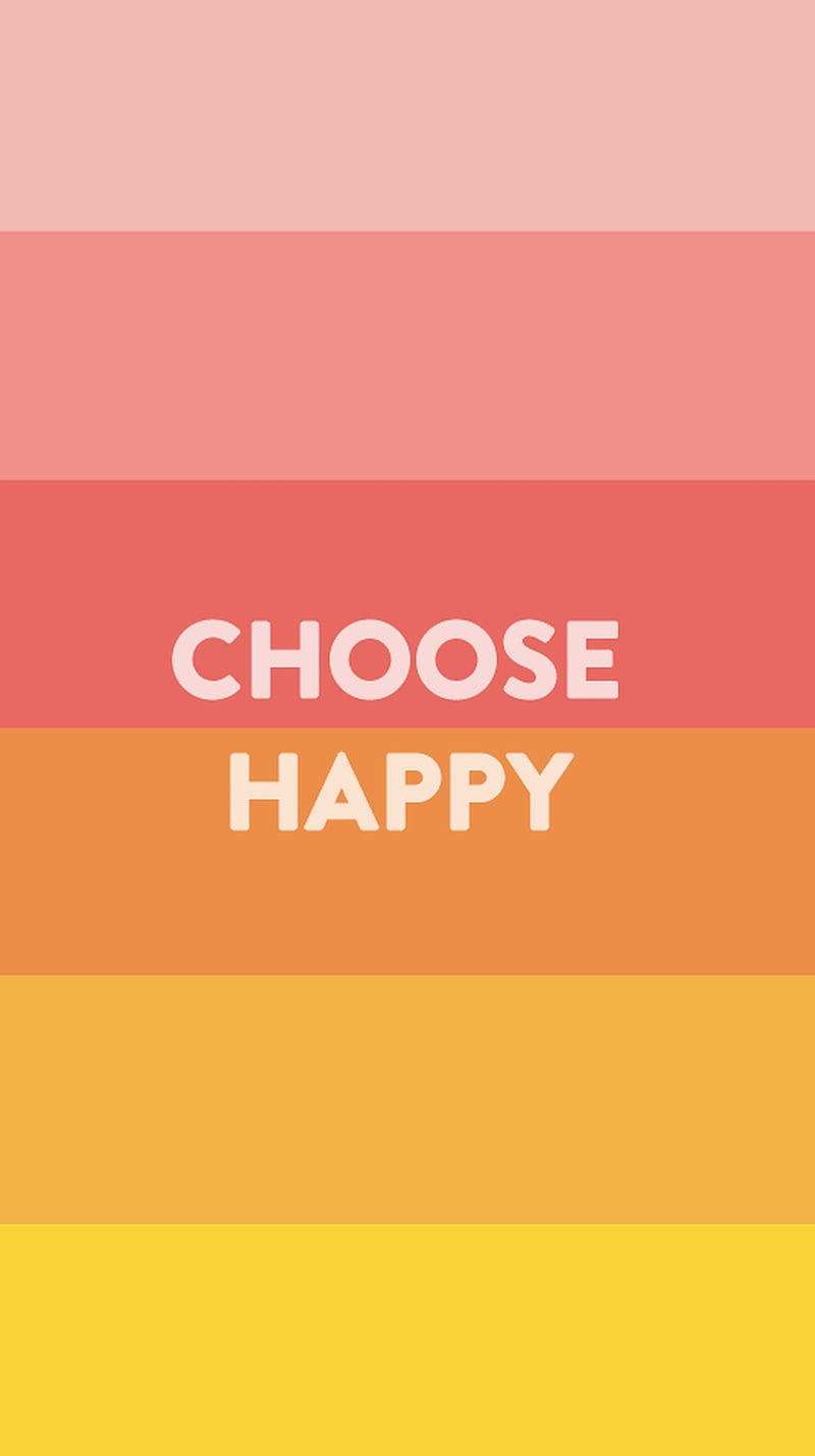 Choose Happy, choose, happy, HD phone wallpaper | Peakpx