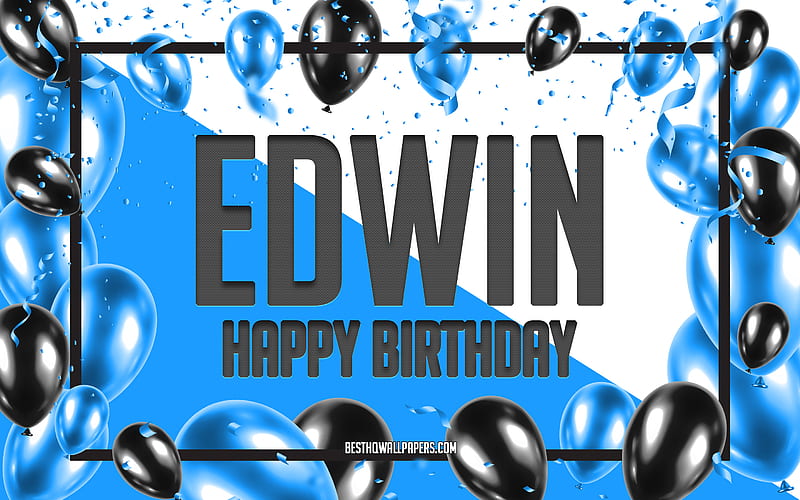 Happy Birtay Edwin, Birtay Balloons Background, Edwin, with names, Edwin Happy Birtay, Blue Balloons Birtay Background, greeting card, Edwin Birtay, HD wallpaper