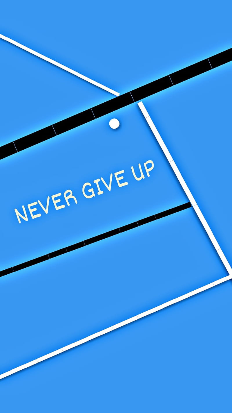 NEVER GIVE UP, electric blue, material property, HD phone wallpaper