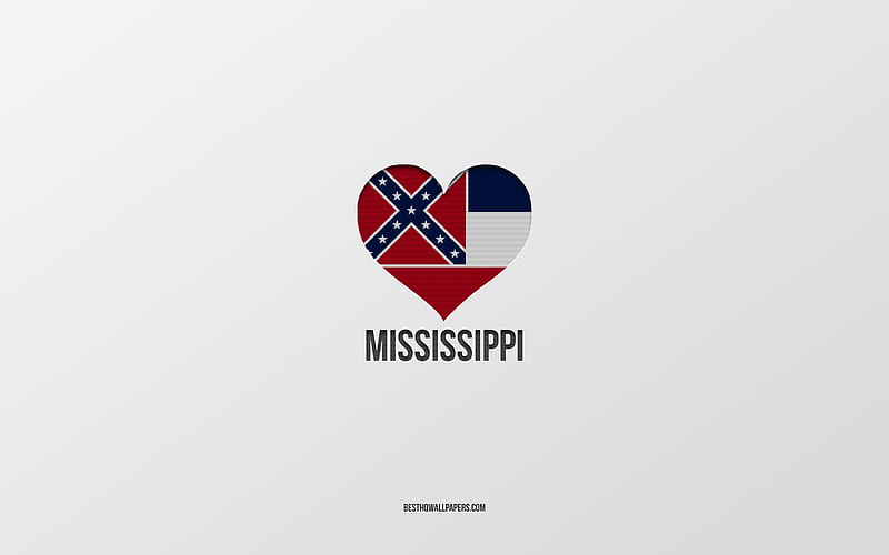 I Love Mississippi, American States, gray background, Mississippi State, USA, Mississippi flag heart, favorite States, Love Mississippi, HD wallpaper