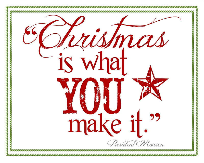 ☆ What Is Christmas ?☆, red, christmas, words, you make it, green, quote, love, siempre, wise, star, HD wallpaper
