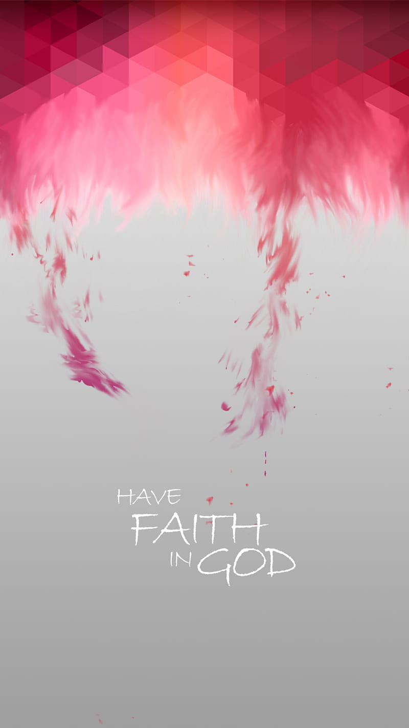 have faith in god wallpaper