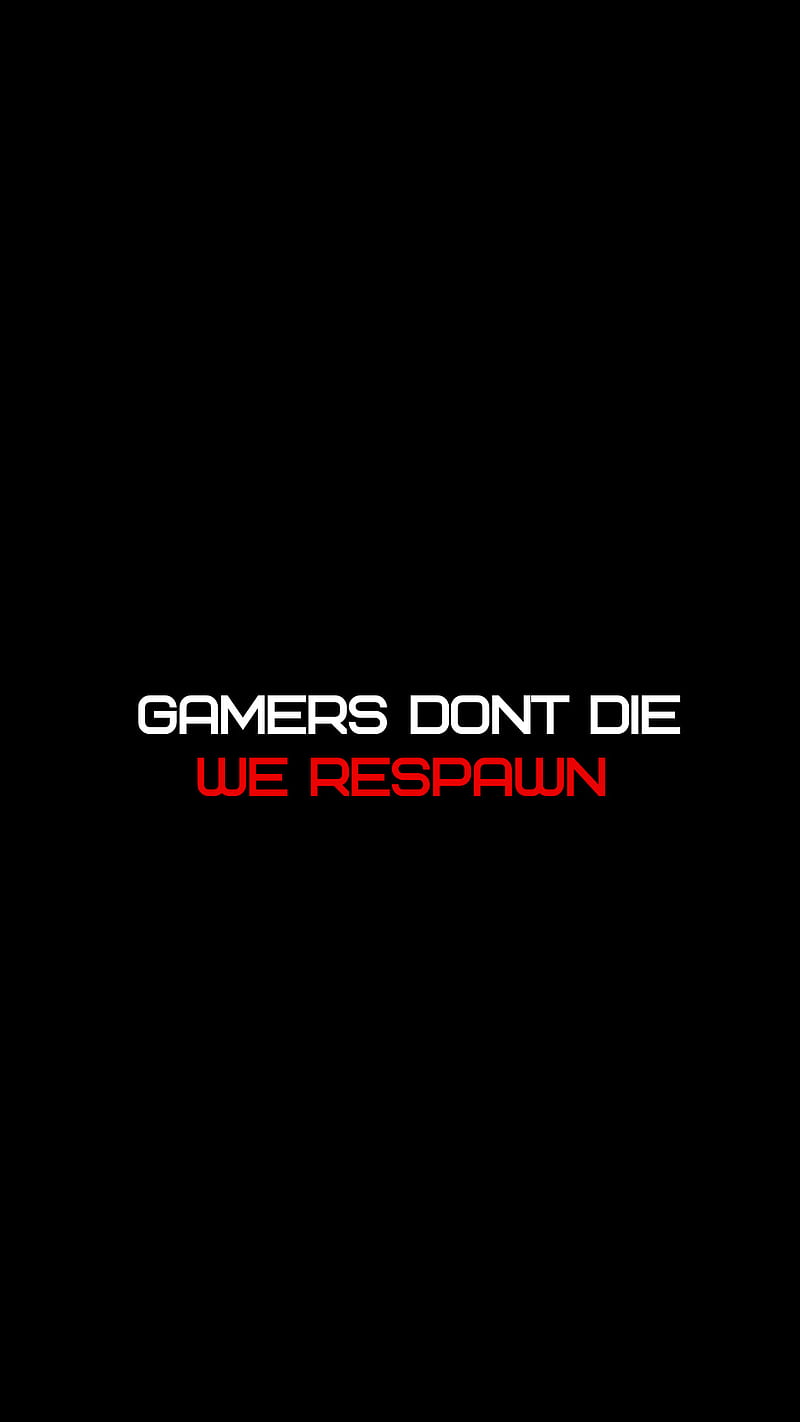 Gamers Dont Die, quote, sayings, HD phone wallpaper