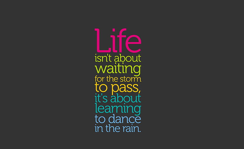 Life, dance, rain, quote, HD wallpaper