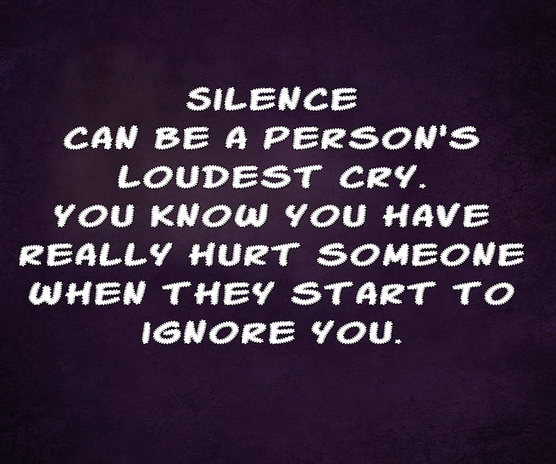 Silence, cool, hurt, loudest, new, person, quote, saying, sign, HD ...