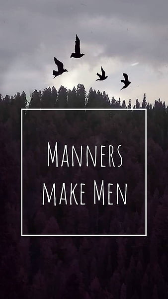 manners make man