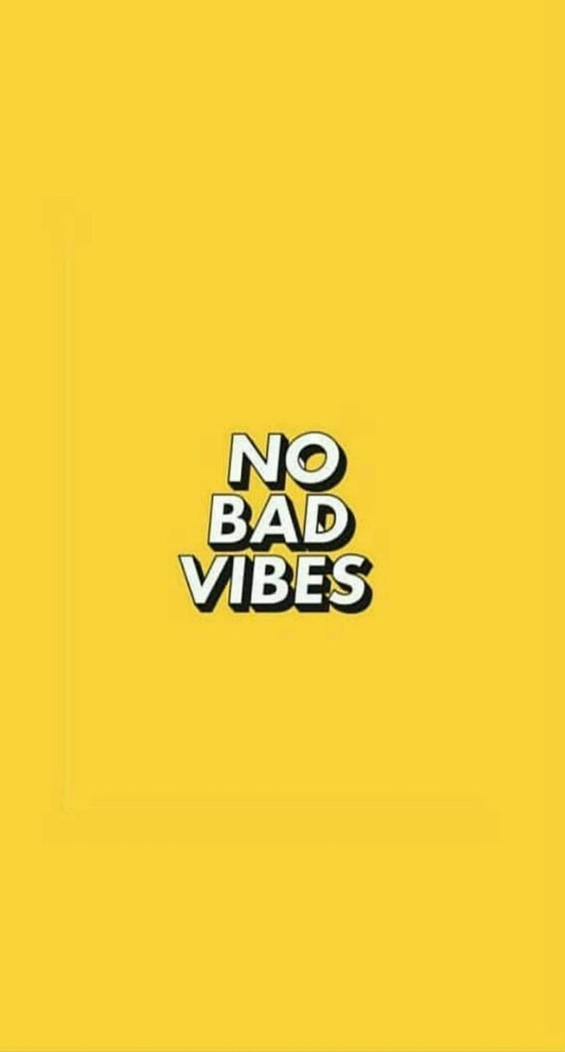 No bad vibes , good vibes only, vibess, HD phone wallpaper