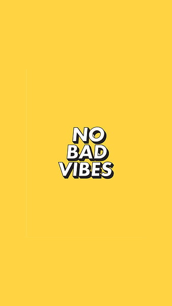 HD no bad vibes wallpapers | Peakpx