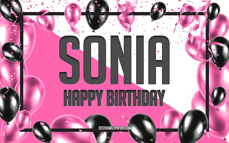 Happy Birtay Sonia, Birtay Balloons Background, Sonia, with names, Sonia Happy Birtay, Pink Balloons Birtay Background, greeting card, Sonia Birtay, HD wallpaper