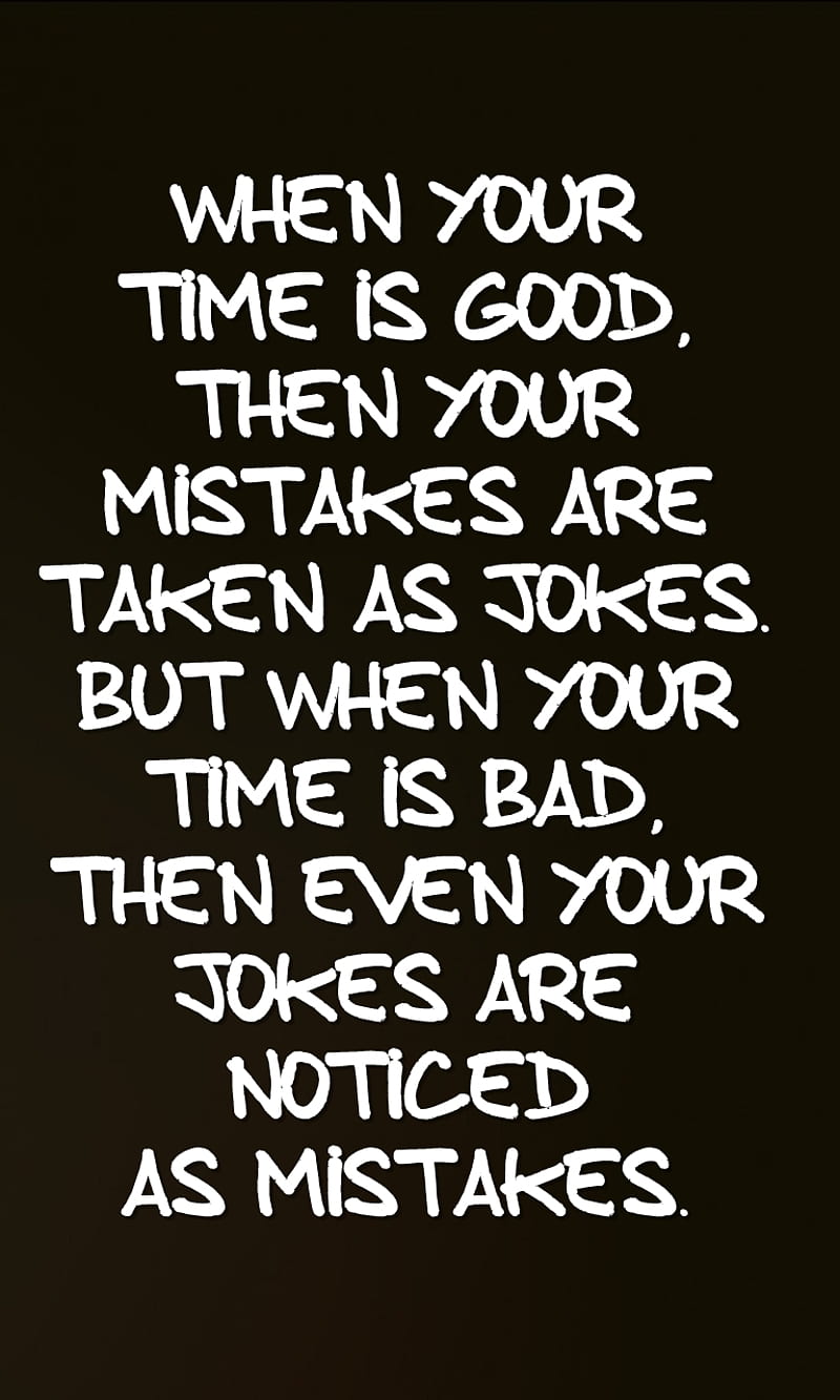 as mistakes, cool, jokes, new, notice, quote, saying, sign, time, HD phone wallpaper