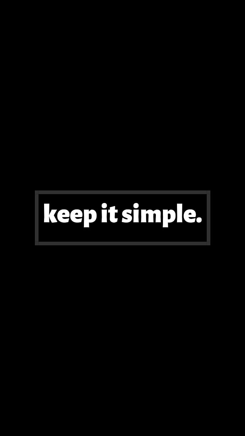 Keep it simple, quotes, young, HD phone wallpaper