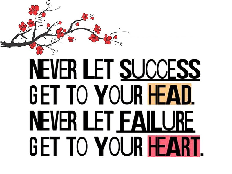 Never let succes get to your head..., saying, quote, heart, succes, statement, HD wallpaper