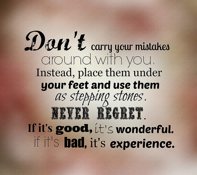 Wise Words, dont carry, good, mistakes, regret, stones, text quote, wonderful, HD wallpaper