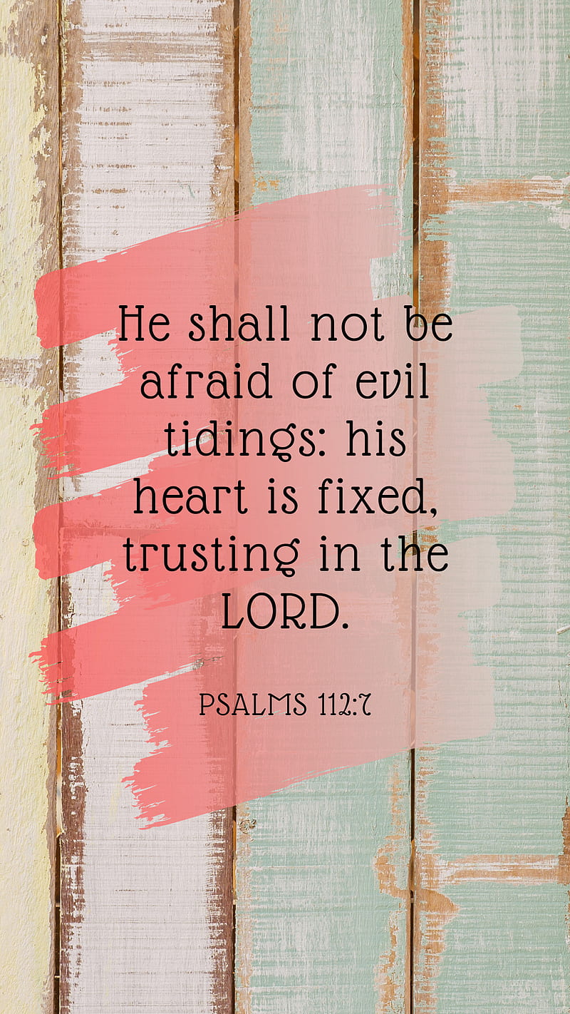Psalms 112 7, bible, faith, thankful, trusting, HD phone wallpaper