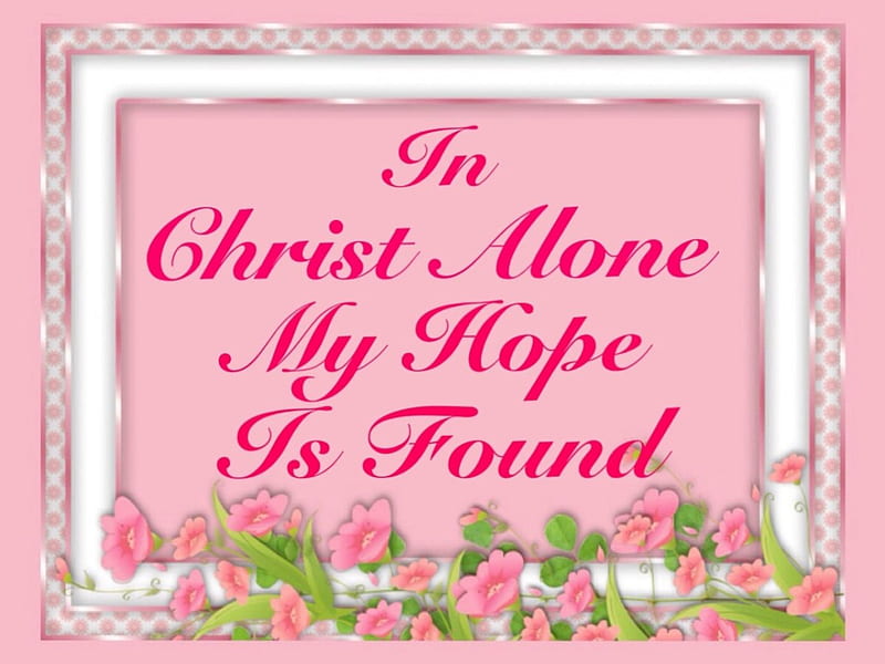 Christian Quote  In Christ alone my hope is found Canvas Print for Sale by  ChristianStore  Redbubble