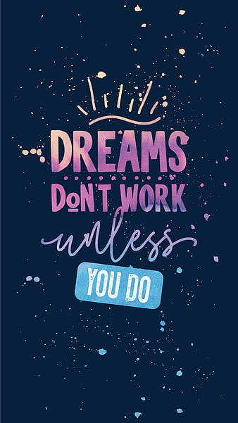 YOUR DREAMS ARE CALLING  Funny iphone wallpaper, Inspirational