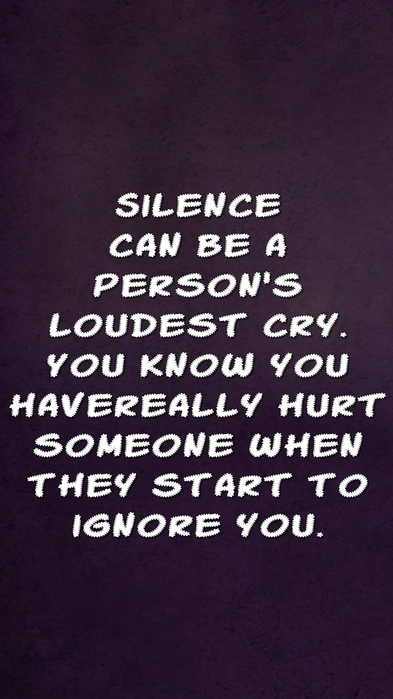 Silence, cool, hurt, loudest, new, person, quote, saying, sign, HD ...