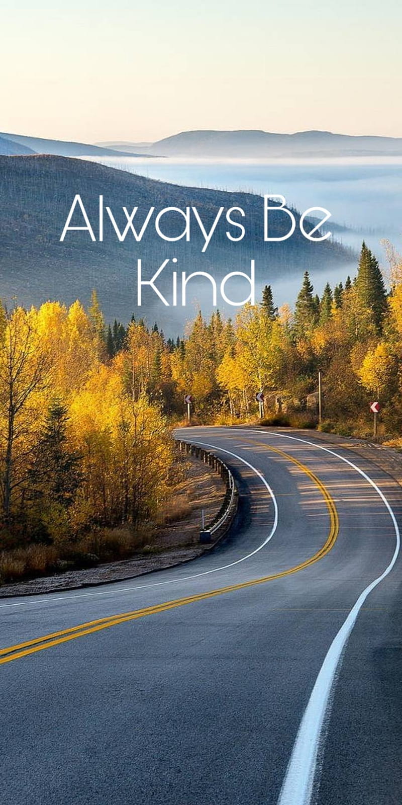 Always Be Kind, highway, road, HD phone wallpaper