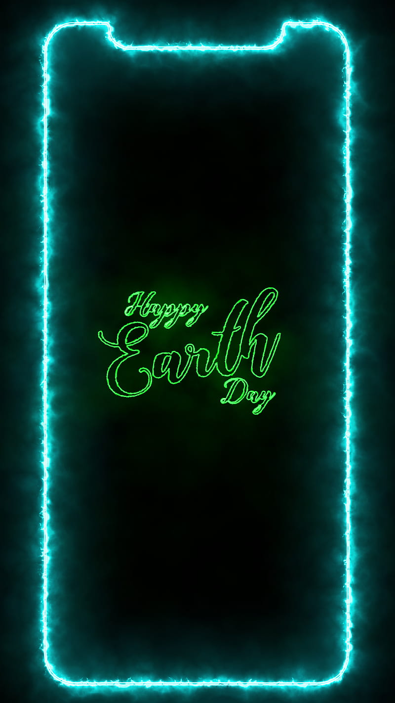 Happy Earth Day , black amoled oled background, desenho, glow, glowing, iframes frame frames glowing neon boarder line popular trending new iphone apple high quality live, magic, text, HD phone wallpaper