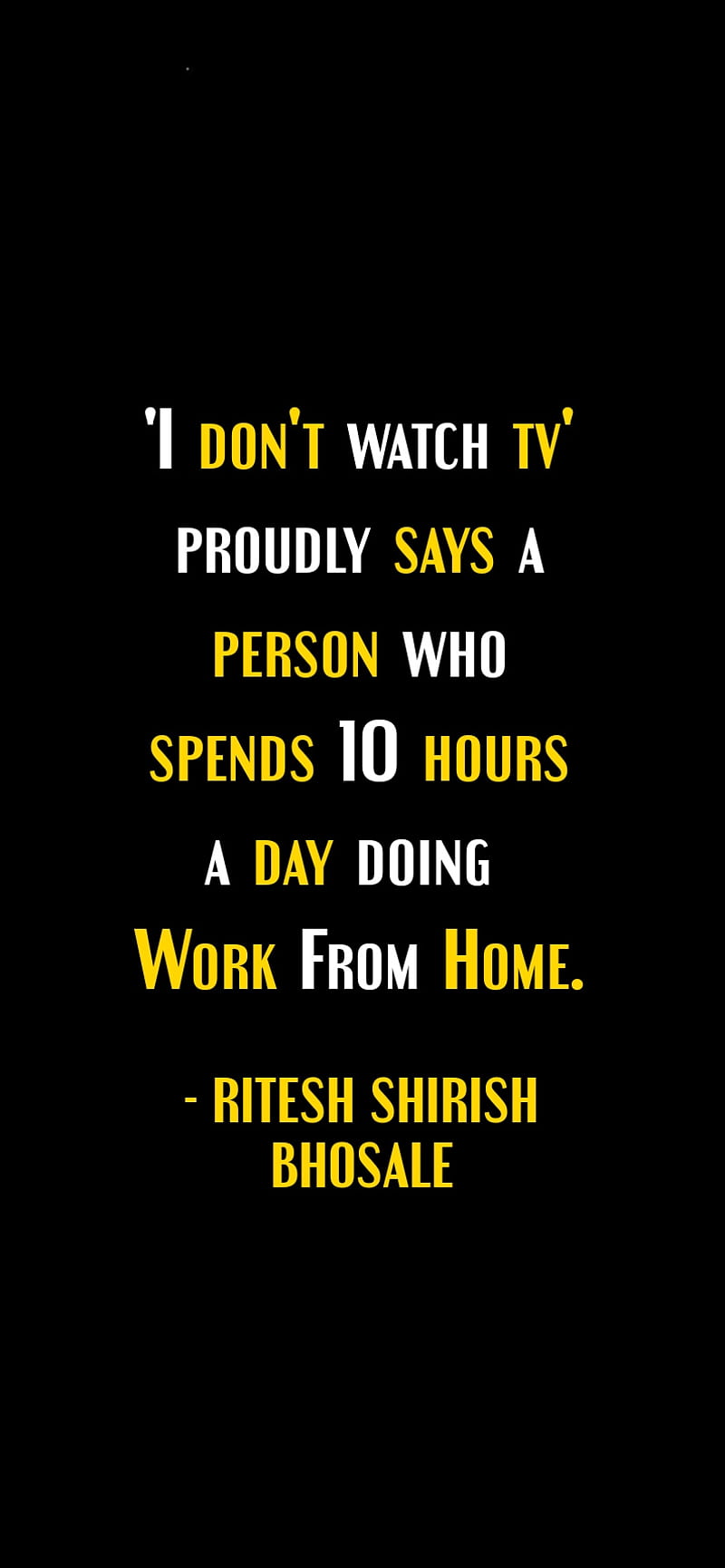 work from home, day, hours, people, proudly, sad, sayings, tv, HD phone wallpaper