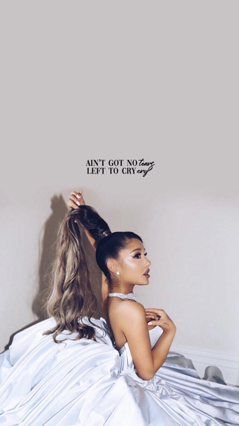 HD wallpaper ntltc quote ariana grande ariana quote arianator no tears left to cry sweetener
