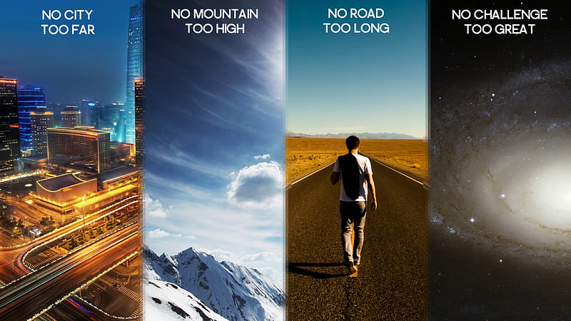 No City Too Far No Mountain Too High No Road Too Long No Challenge Too Great Inspirational, HD wallpaper