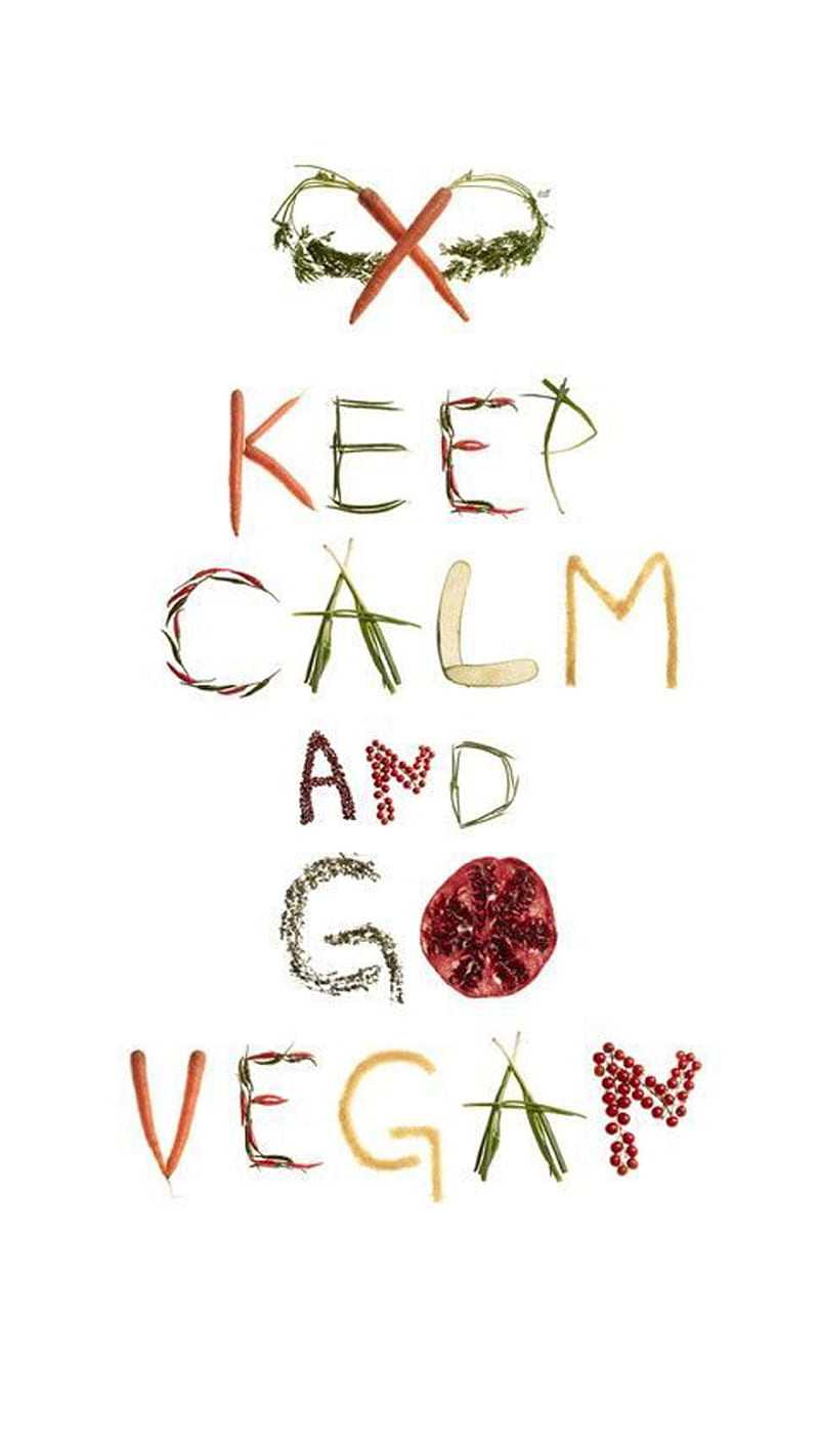 Go vegan, and go vegan, keep calm, life style, love animals, vegan, vegano, vegetarian, vegetariano, veggies, HD phone wallpaper