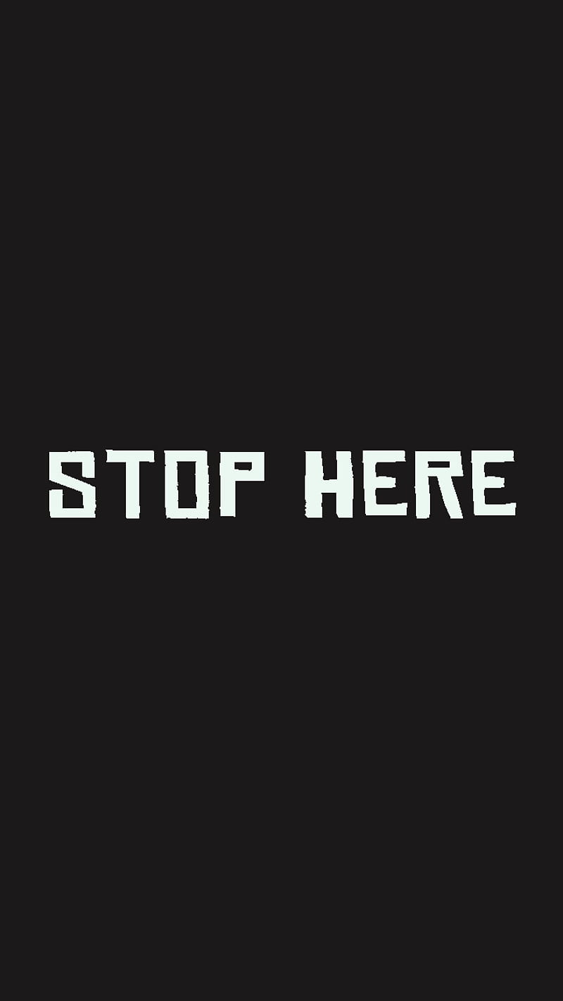 STOP HERE, games, logo, play, sayings, sign, techno, HD phone wallpaper