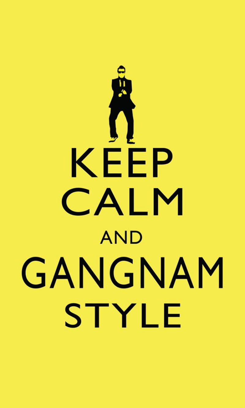 Keep calm, gangnam style, HD phone wallpaper