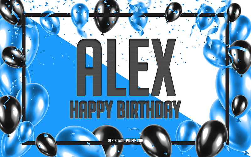 Happy Birtay Alex, Birtay Balloons Background, Alex, with names, Alex Happy Birtay, Blue Balloons Birtay Background, greeting card, Alex Birtay, HD wallpaper