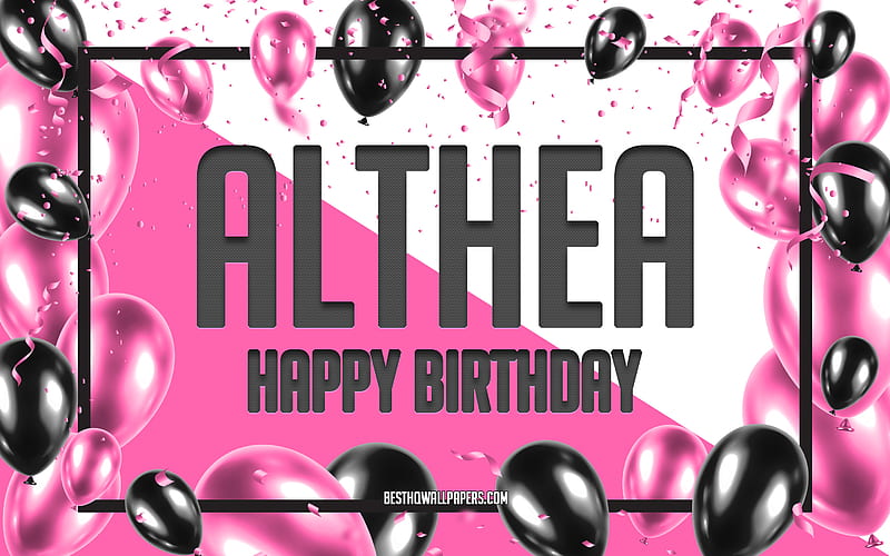 Happy Birtay Althea, Birtay Balloons Background, Althea, with names, Althea Happy Birtay, Pink Balloons Birtay Background, greeting card, Althea Birtay, HD wallpaper