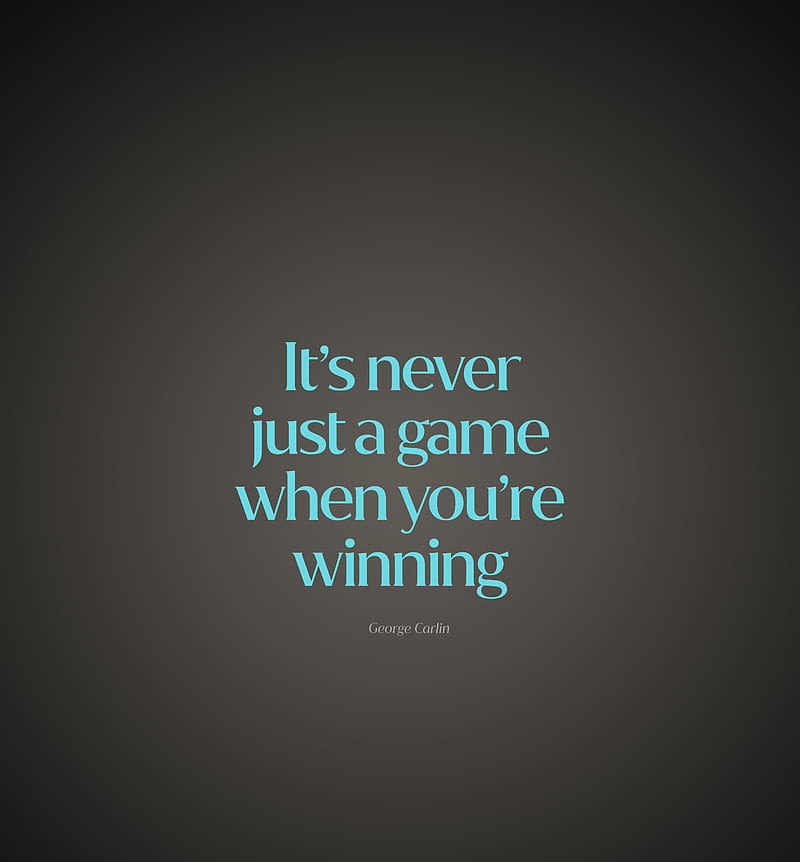 quote, game, winning, saying, phrase, HD phone wallpaper