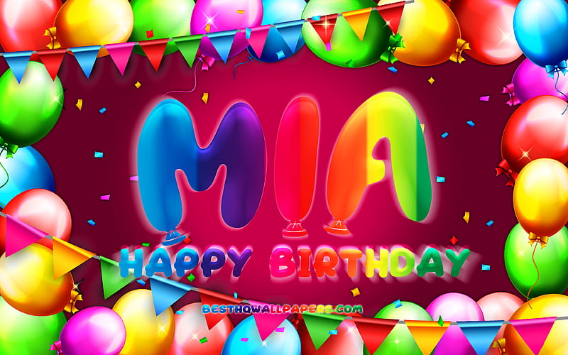 Happy Birtay Mia colorful balloon frame, Mia name, purple background, Mia Happy Birtay, Mia Birtay, popular german female names, Birtay concept, Mia, HD wallpaper