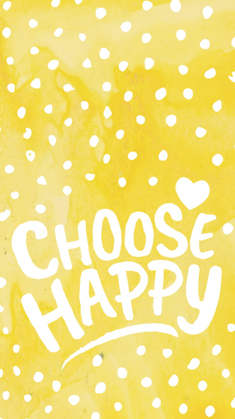 Choose happy, happiness, yellow, yellow, HD phone wallpaper | Peakpx