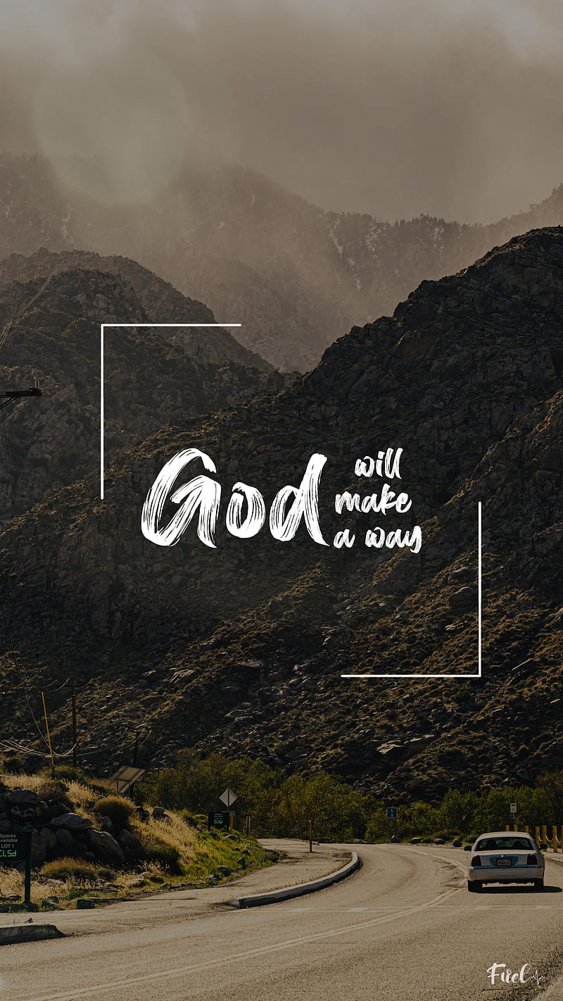 God Will Make a Way, fuel, mountain, mountains, nature, quote, HD phone wallpaper