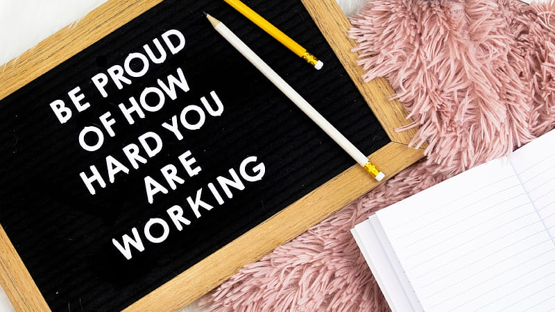 Be Proud Of How Hard You Are Working Inspirational, HD wallpaper