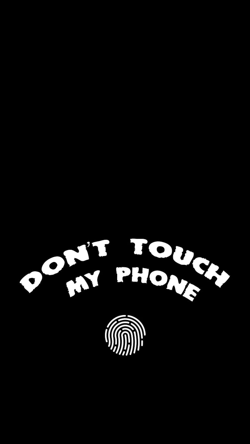 My phone, Blackandblack, dont, iphone, lock, text, touch, white, word, HD  phone wallpaper | Peakpx