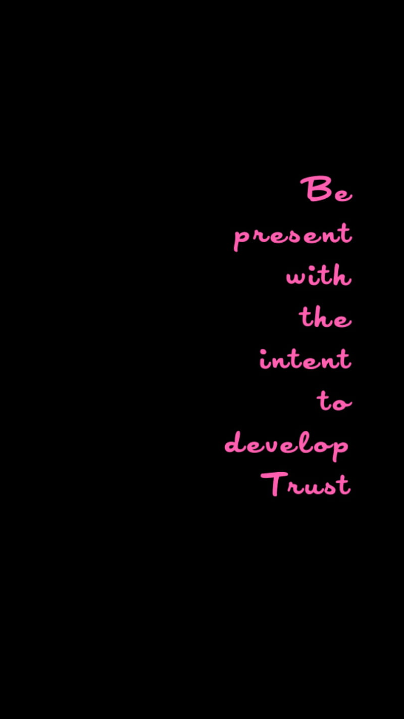 Be Present Black Bg Just Do It Keep It Real Learn Listen Quote Saying Hd Mobile Wallpaper Peakpx