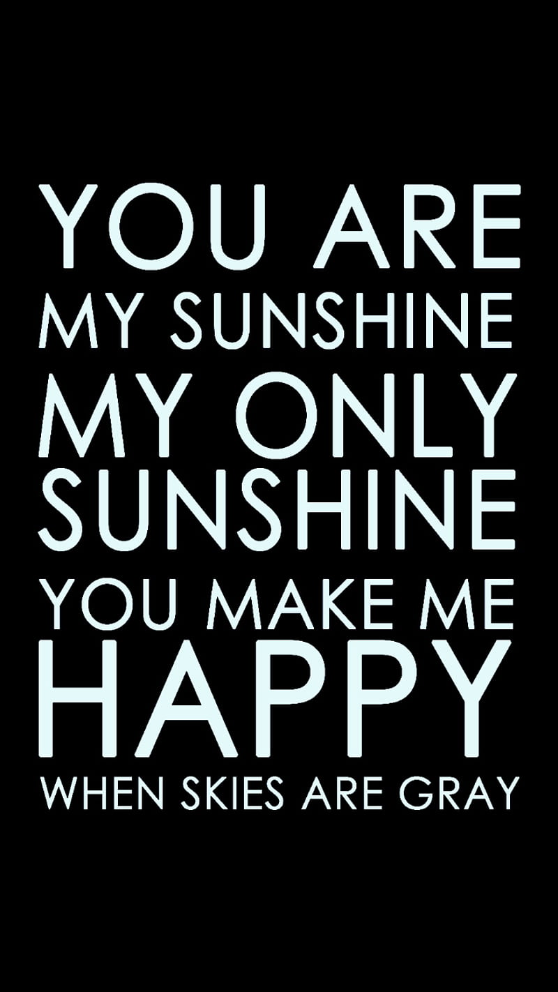 You are my sunshine, black, kpop, love, music, quote, quotes, sayings, screen, words, HD phone wallpaper