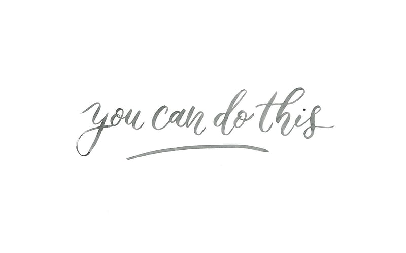 You Can Do It, You Got This, HD wallpaper