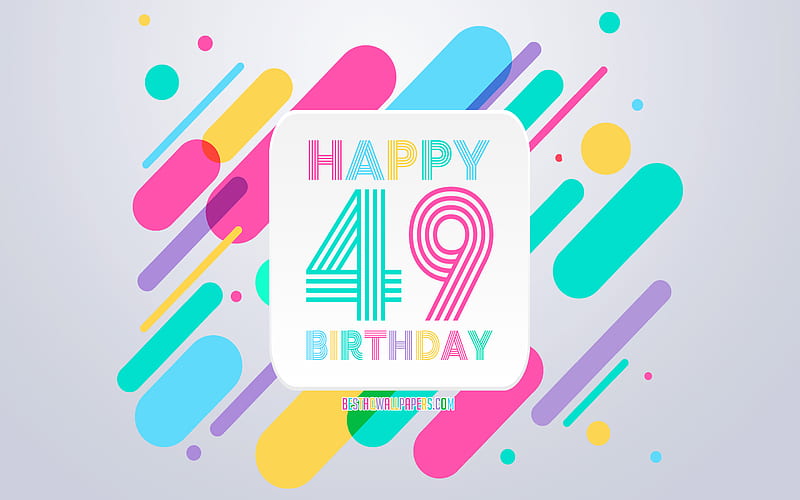 Happy 49th Years Birtay, Abstract Birtay Background, Happy 49th Birtay, Colorful Abstraction, 49th Happy Birtay, Birtay lines background, 49 Years Birtay, 49 Years Birtay party, HD wallpaper