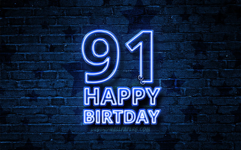Happy 91 Years Birtay blue neon text, 91st Birtay Party, blue brickwall, Happy 91st birtay, Birtay concept, Birtay Party, 91st Birtay, HD wallpaper