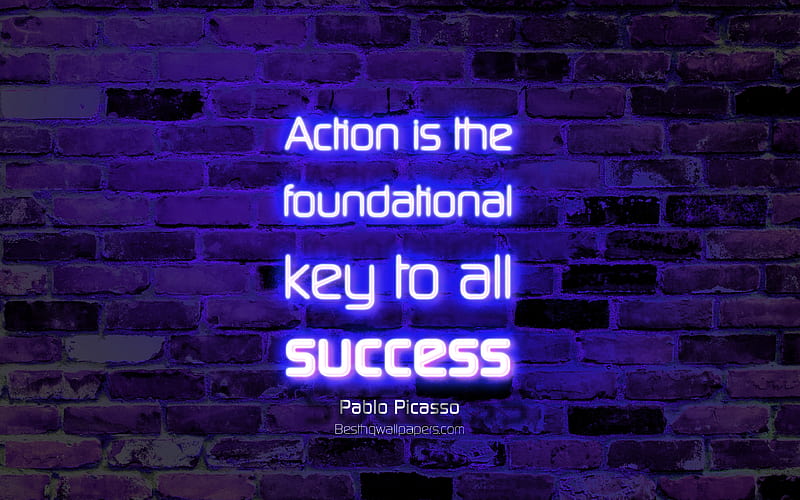 Action is the foundational key to all success blue brick wall, Pablo Picasso Quotes, neon text, inspiration, Pablo Picasso, quotes about success, HD wallpaper