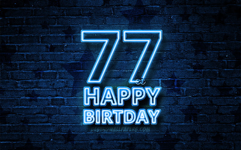 Happy 77 Years Birtay blue neon text, 77th Birtay Party, blue brickwall, Happy 77th birtay, Birtay concept, Birtay Party, 77th Birtay, HD wallpaper