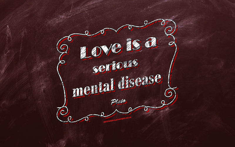 Love is a serious mental disease, chalkboard, Plato Quotes, red background, motivation quotes, inspiration, Plato, HD wallpaper
